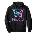 Be Your Own Kind Beautiful Positive Hoodie - Aesthetic Graphic Unisex - T-Shirt, Sweatshirt, Hoodie