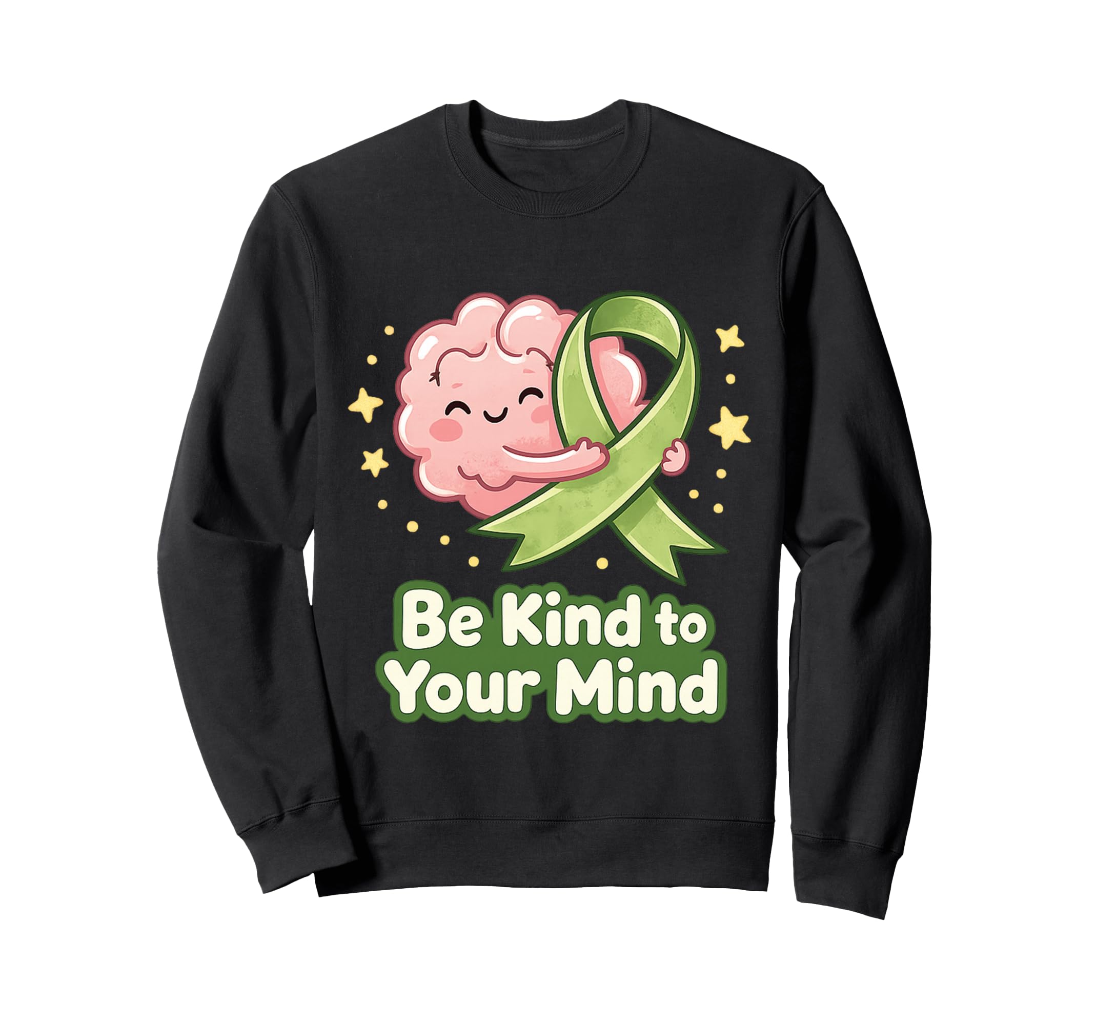 Mental Health Green Ribbon Awareness Sweatshirt - Streetwear Style Unisex - T-Shirt, Sweatshirt, Hoodie