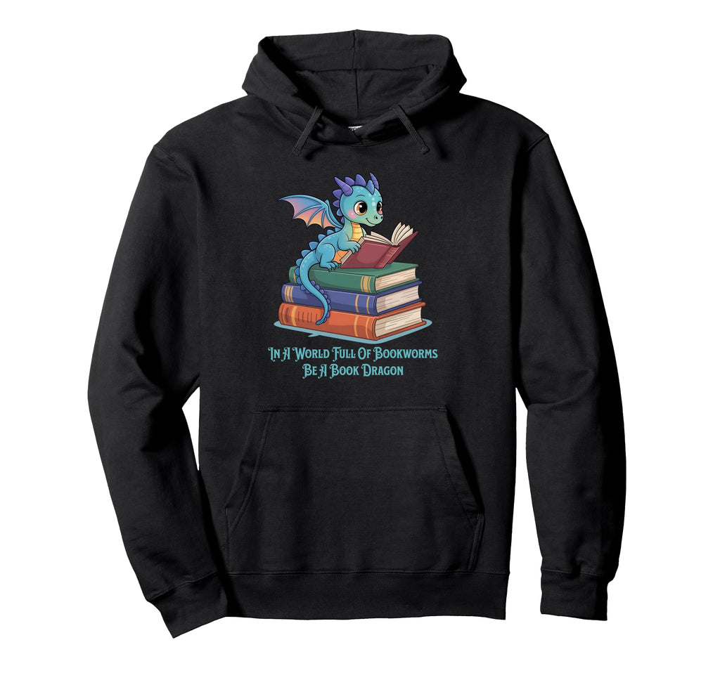 World Full Bookworms Be Book Dragon Hoodie - Streetwear Style Unisex - T-Shirt, Sweatshirt, Hoodie