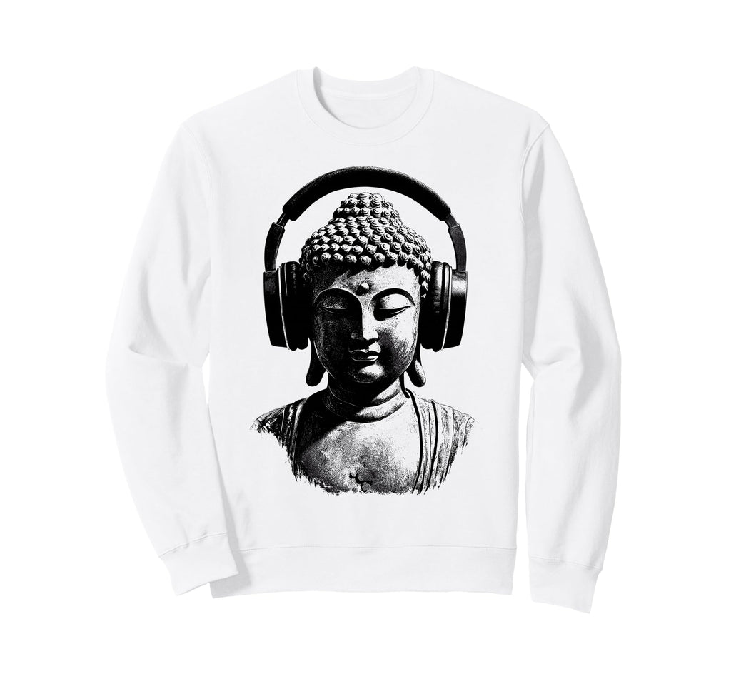 Buddha Headphones Mindfulness Sweatshirt - Streetwear Style Men Women - T-Shirt, Sweatshirt, Hoodie