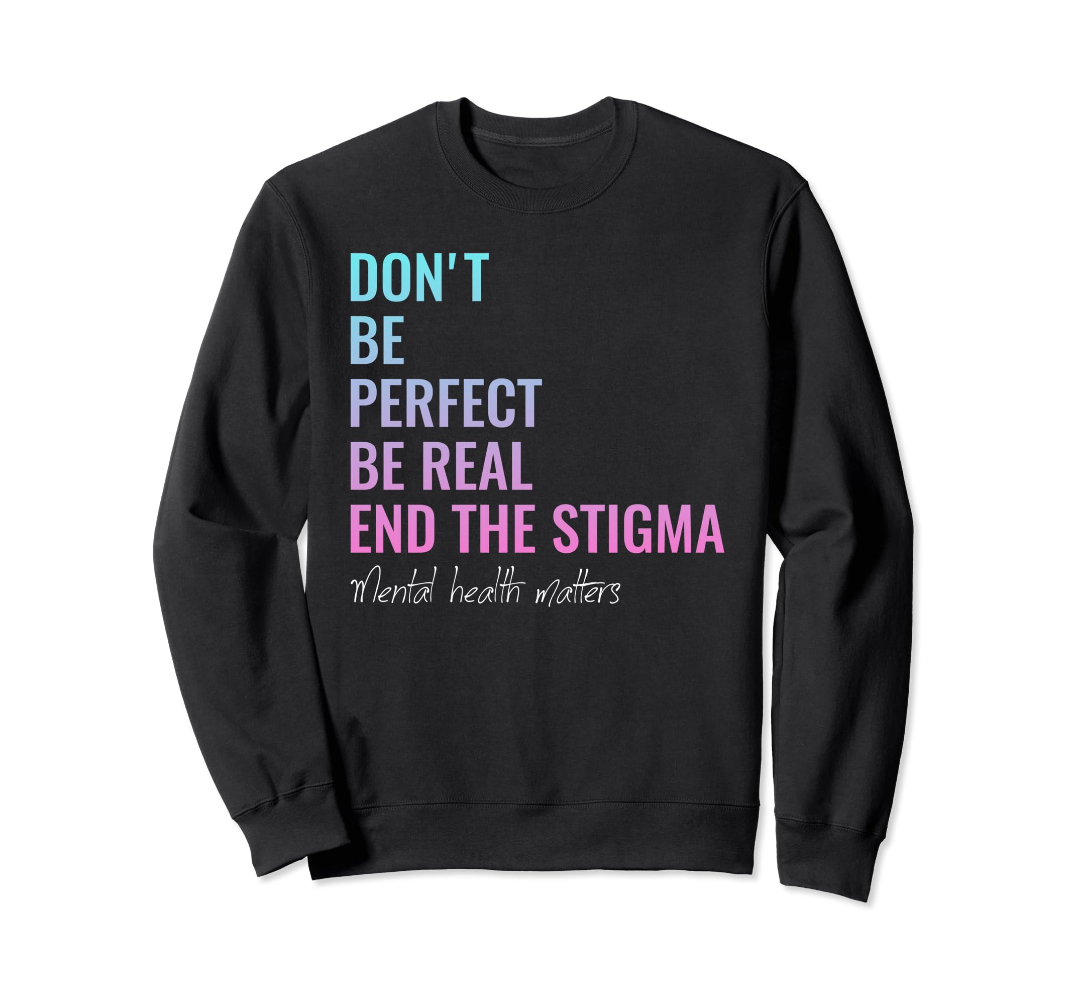 Mental Health Matters Mental Sweatshirt - Aesthetic Graphic for Adults - T-Shirt, Sweatshirt, Hoodie