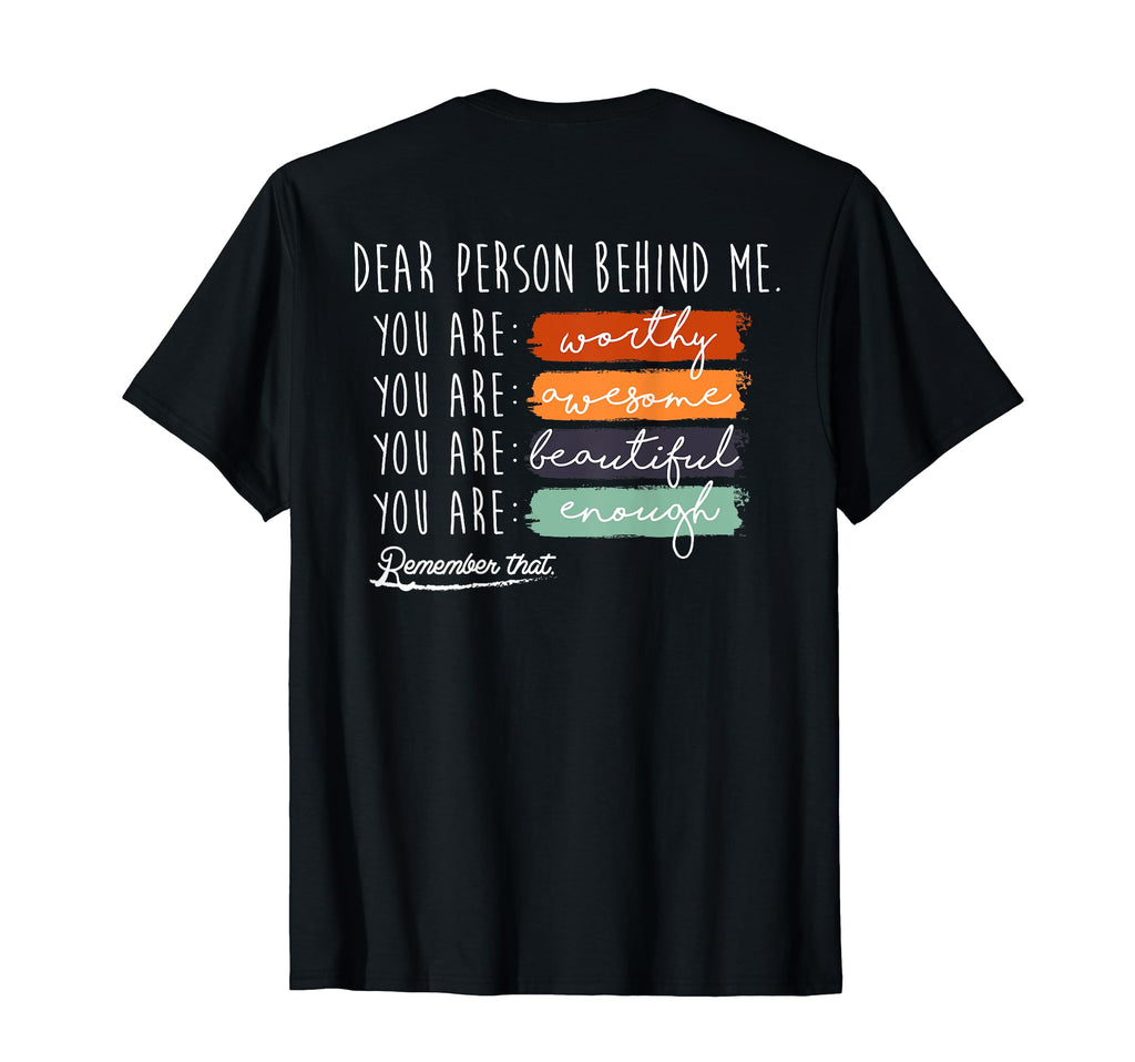 To Person Behind Me You Are Amazing T-Shirt - Fun Novelty Design Unisex - T-Shirt, Sweatshirt, Hoodie