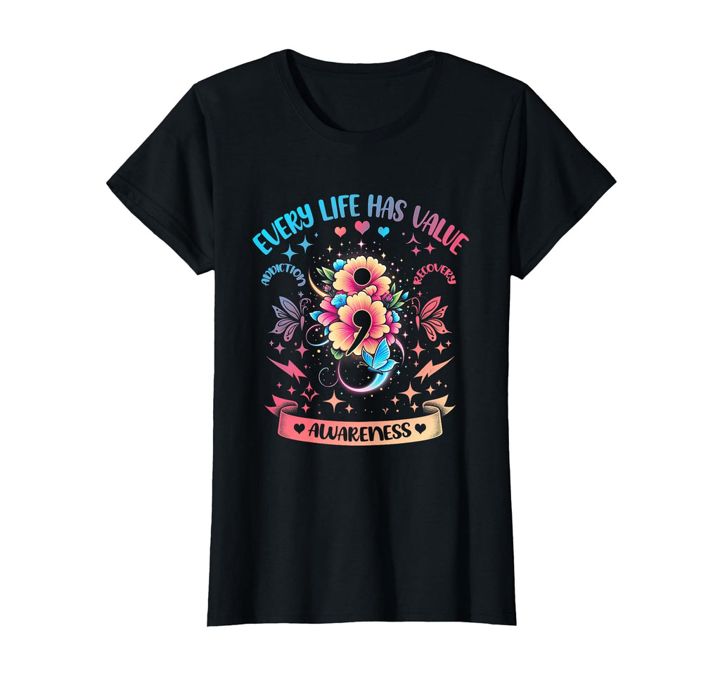 Every Life Has Value Semicolon T-Shirt - Trendy Graphic for Adults - T-Shirt, Sweatshirt, Hoodie