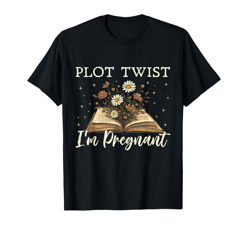 Plot Twist Im Pregnant Book Literary T-Shirt - Novelty Apparel Men Women - T-Shirt, Sweatshirt, Hoodie