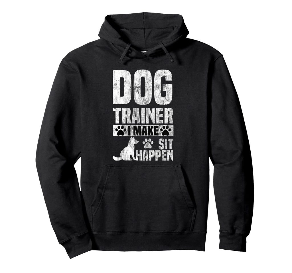Dog Trainer Commands Obedience I Hoodie - Fun Novelty Design Men Women - T-Shirt, Sweatshirt, Hoodie