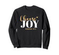 Today I Choose Joy Christian Sweatshirt - Aesthetic Graphic for Adults - T-Shirt, Sweatshirt, Hoodie