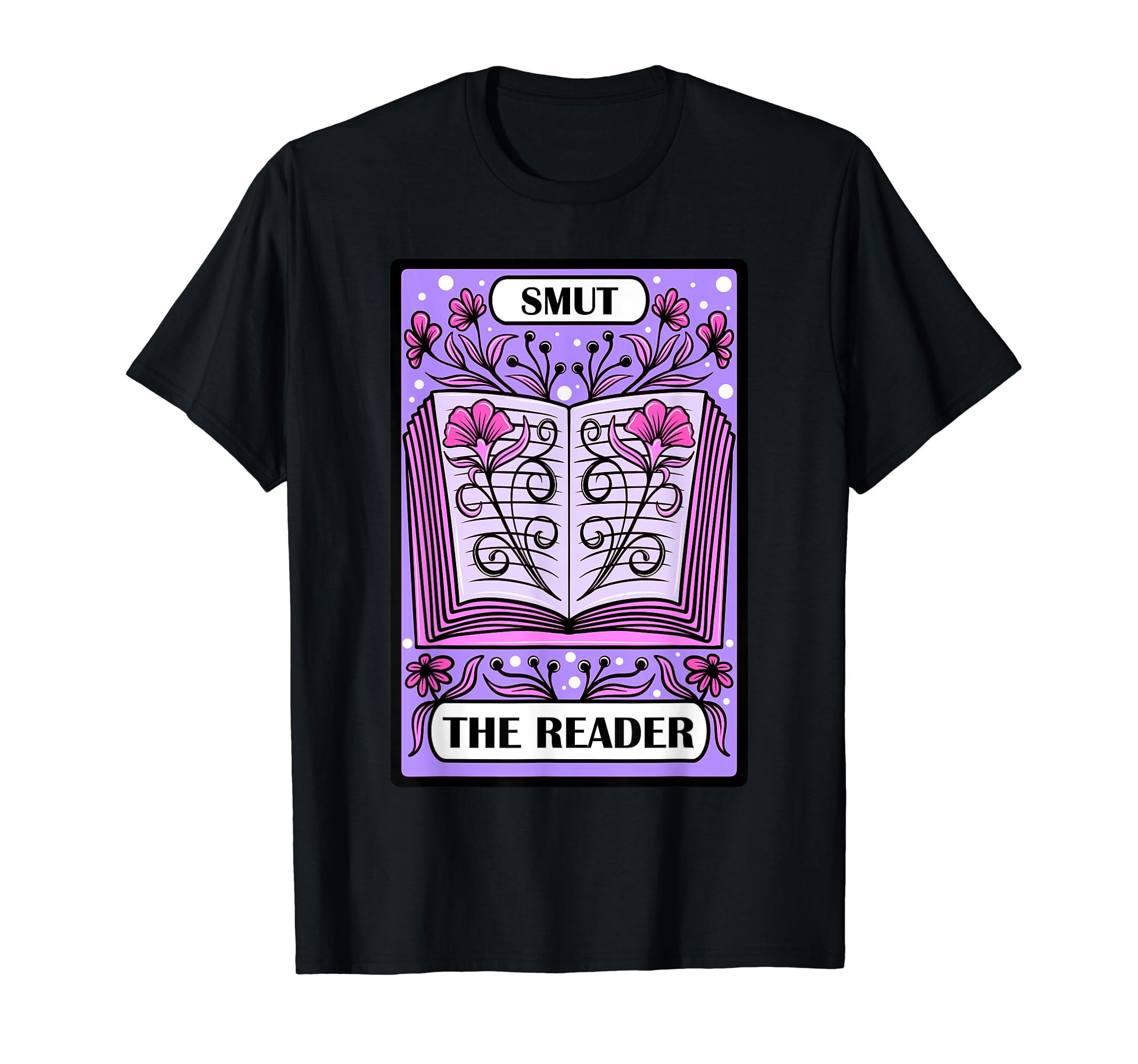 Smut Reading Smut Tarot Smut Reader Smutty T-Shirt - Graphic Print Unisex - T-Shirt, Sweatshirt, Hoodie
