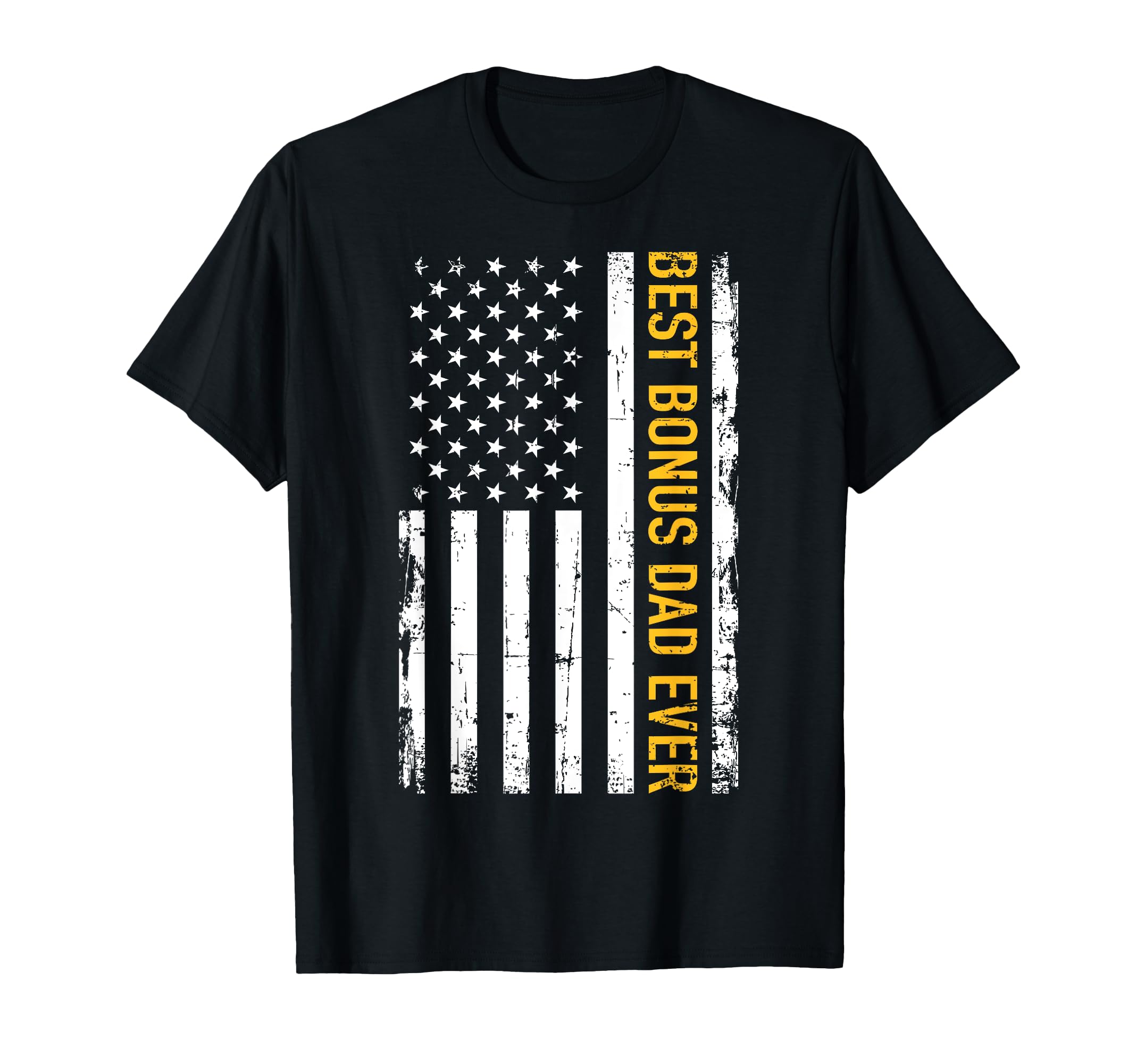 Best Bonus Dad Ever Us American T-Shirt - Casual Everyday Wear for Adults - T-Shirt, Sweatshirt, Hoodie