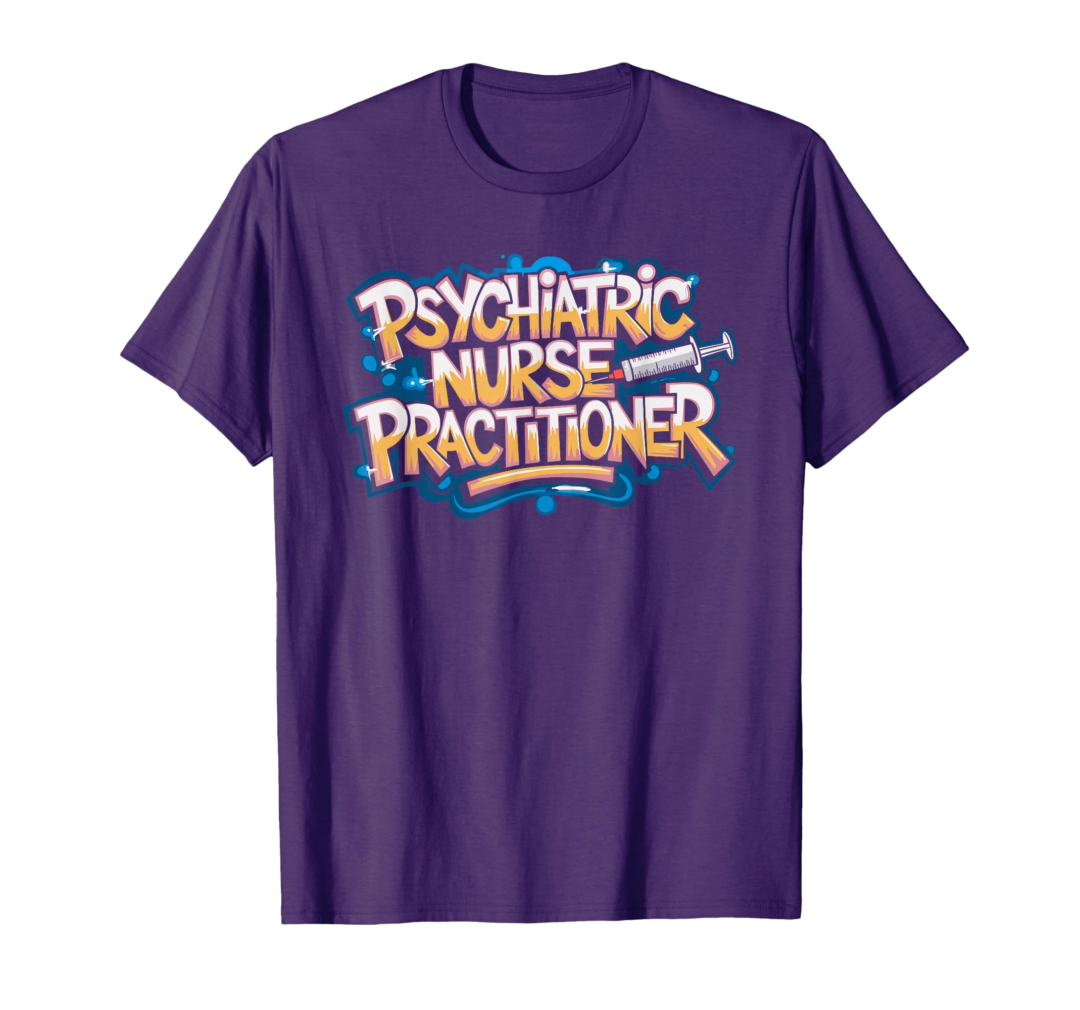 Psych Nurse Practitioner Psychiatric T-Shirt - Custom Art Print Men Women - T-Shirt, Sweatshirt, Hoodie