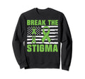 Break Stigma Mental Health Sweatshirt - Graphic Print Men Women - T-Shirt, Sweatshirt, Hoodie