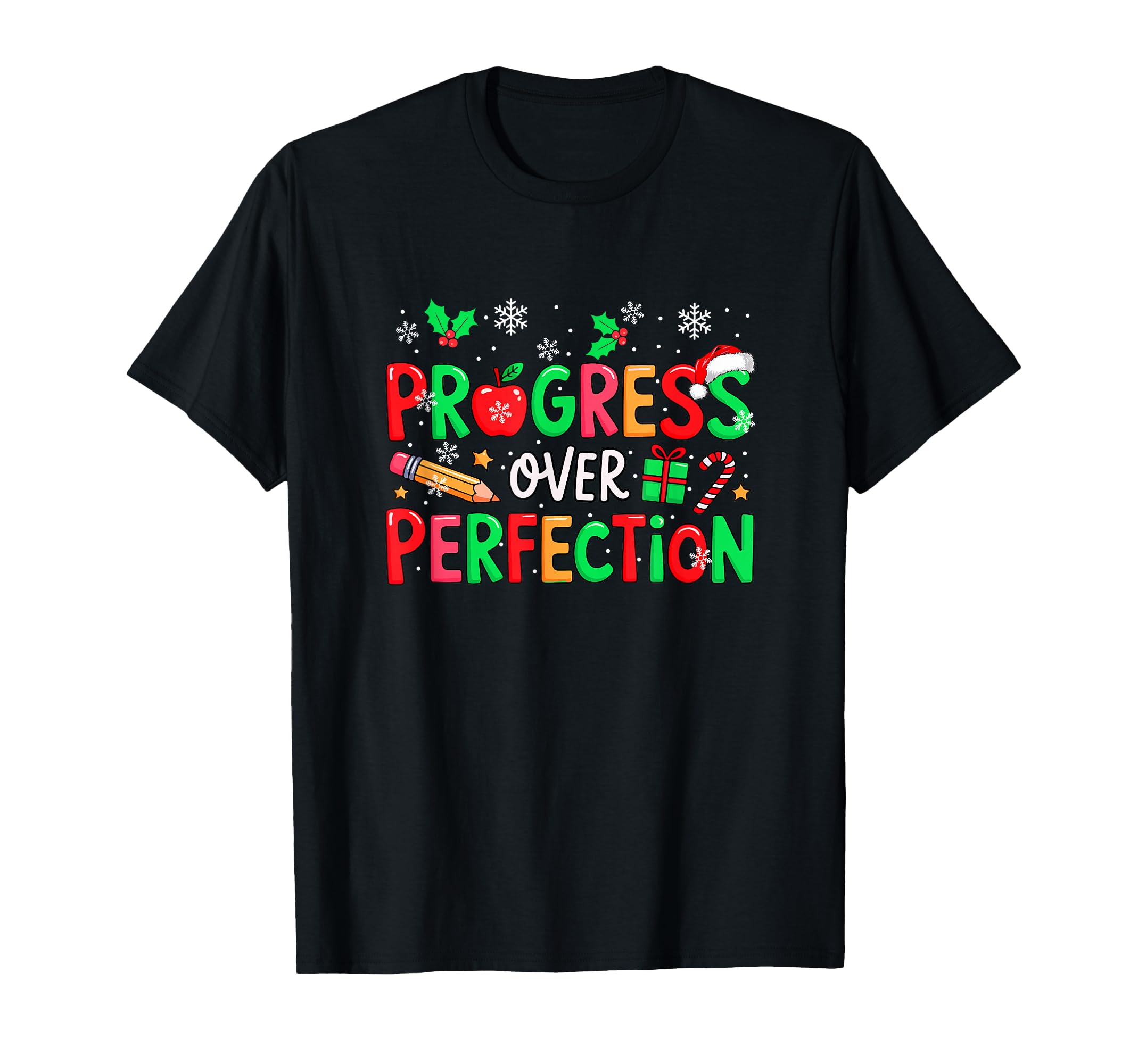 Over Perfection Proud Progress Teacher T-Shirt - Novelty Apparel Unisex - T-Shirt, Sweatshirt, Hoodie