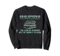 Abibliophobia Fear Running Out Sweatshirt - Aesthetic Graphic Men Women - T-Shirt, Sweatshirt, Hoodie