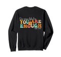 Dear Person Behind Me You Are Sweatshirt - Aesthetic Graphic for Adults - T-Shirt, Sweatshirt, Hoodie