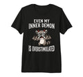 Even My Inner Demon Is T-Shirt - Fun Novelty Design for Adults - T-Shirt, Sweatshirt, Hoodie