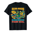 Read Books Drink Coffee Fight Evil T-Shirt - Novelty Apparel Men Women - T-Shirt, Sweatshirt, Hoodie