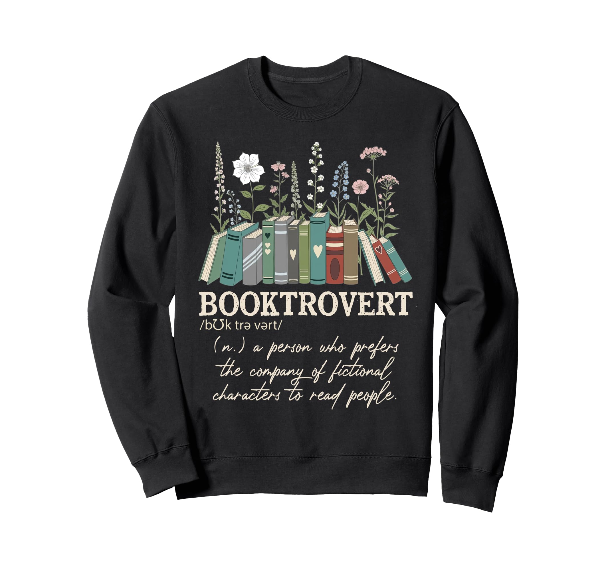 Booktrovert Definition Floral Sweatshirt - Aesthetic Graphic for Adults - T-Shirt, Sweatshirt, Hoodie