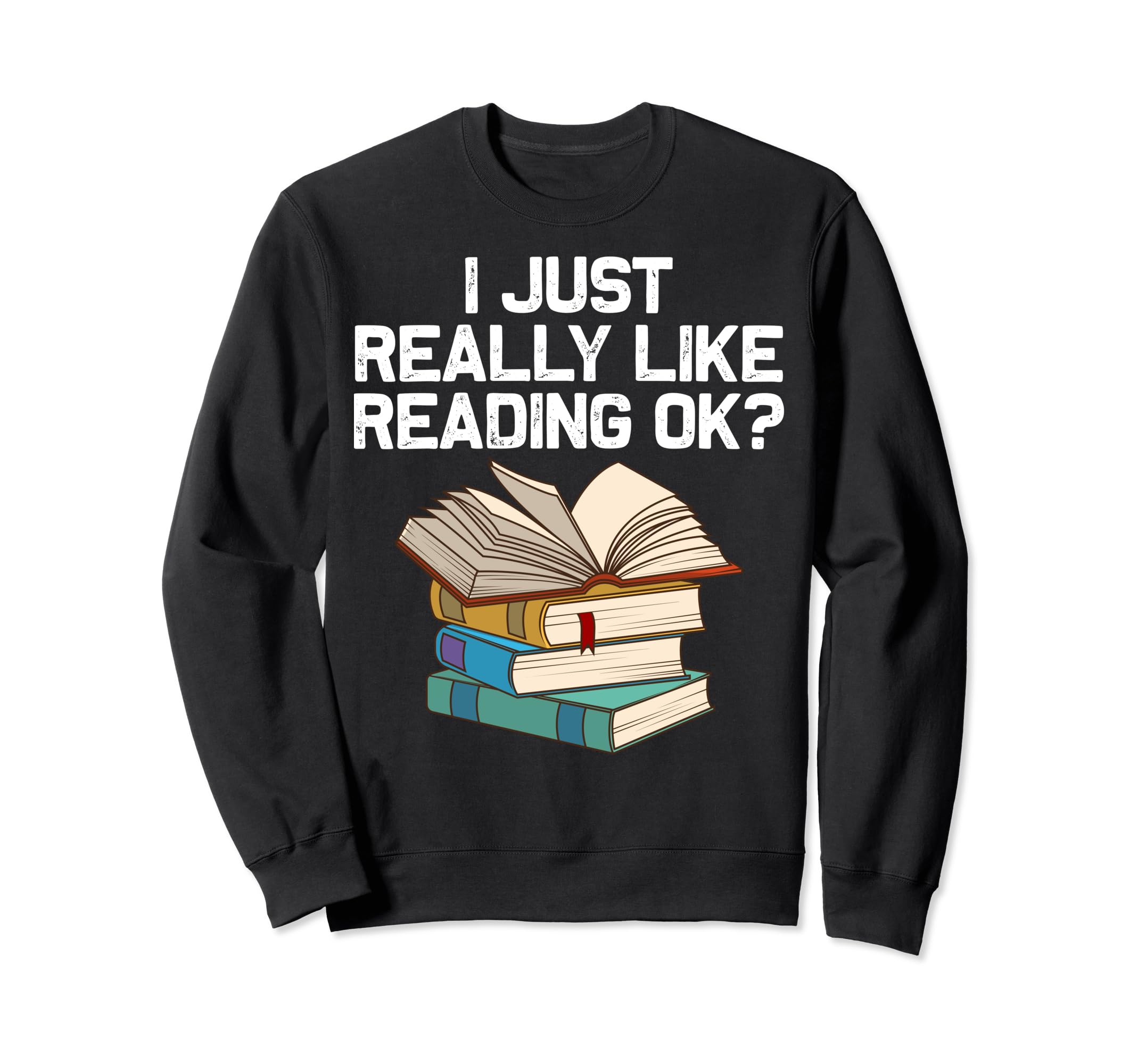 Funny Book Lover Designs Librarian Sweatshirt - Streetwear Style Men Women - T-Shirt, Sweatshirt, Hoodie