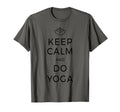 Keep Calm Do Yoga Om Meditation Zen T-Shirt - Streetwear Style Men Women - T-Shirt, Sweatshirt, Hoodie
