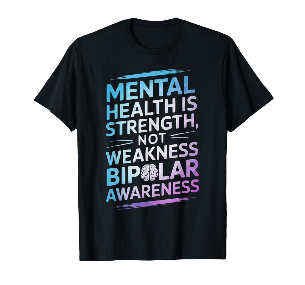 Bipolar Disorder Awareness Depression T-Shirt - Custom Art Print Unisex - T-Shirt, Sweatshirt, Hoodie