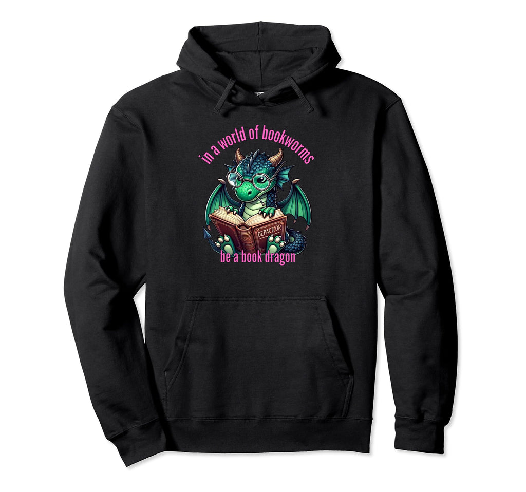 Dragon World Bookworms Be Book Hoodie - Casual Everyday Wear for Adults - T-Shirt, Sweatshirt, Hoodie