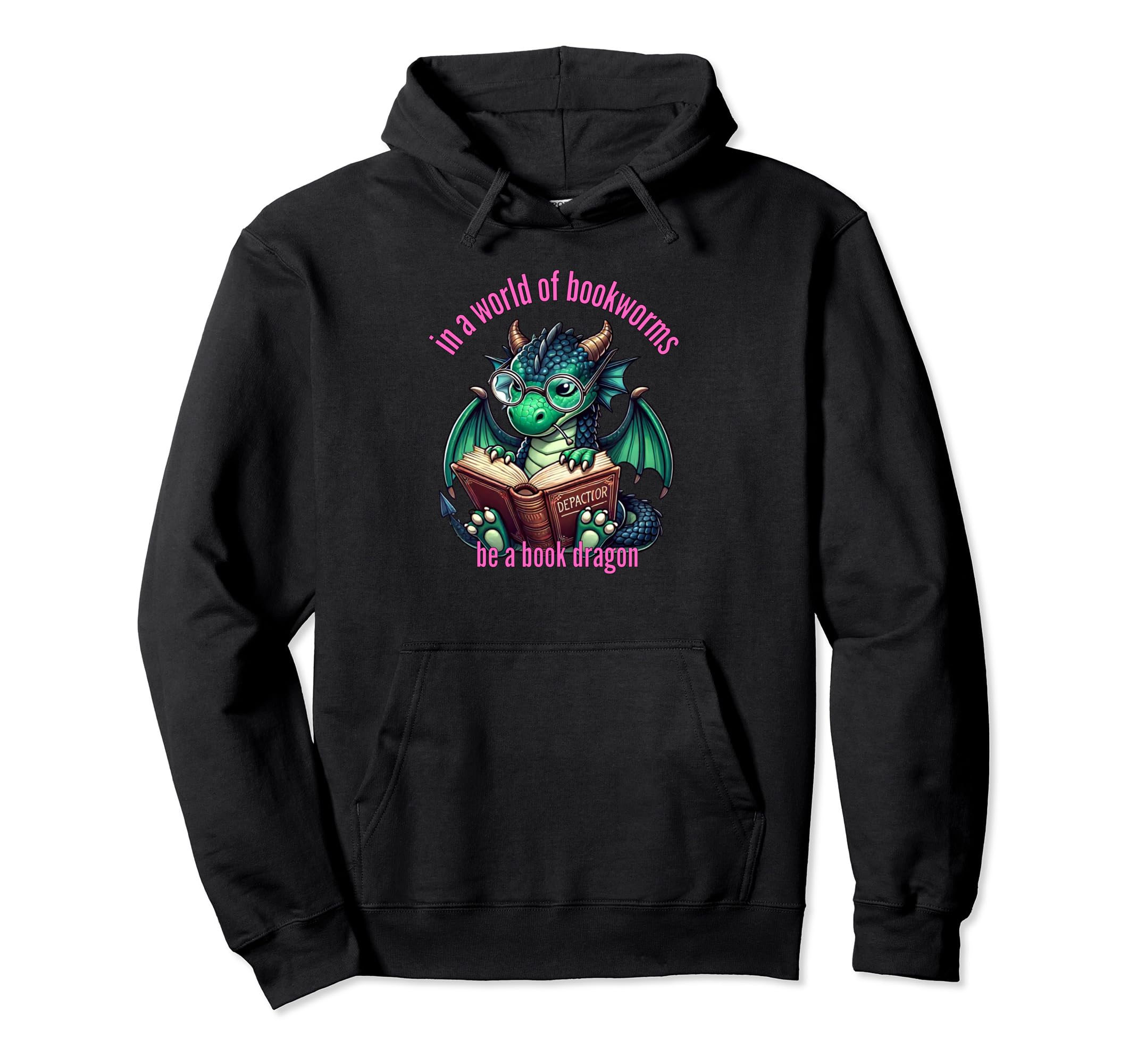 Dragon World Bookworms Be Book Hoodie - Casual Everyday Wear for Adults - T-Shirt, Sweatshirt, Hoodie