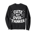 Overthinking Mind Self Awareness Sweatshirt - Minimalist Print Men Women - T-Shirt, Sweatshirt, Hoodie