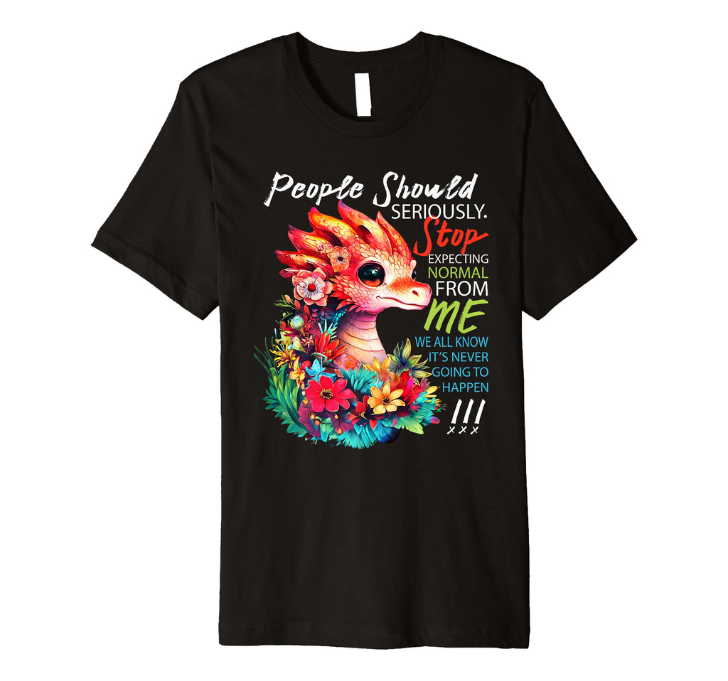 Dragon Seriously Dragon Fantasy Books T-Shirt - Streetwear Style Men Women - T-Shirt, Sweatshirt, Hoodie
