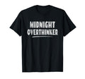 Midnight Overthinker Bedtime Sleep T-Shirt - Streetwear Style Men Women - T-Shirt, Sweatshirt, Hoodie