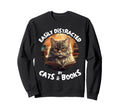 Easily Distracted Cats And Books Sweatshirt - Custom Art Print for Adults - T-Shirt, Sweatshirt, Hoodie