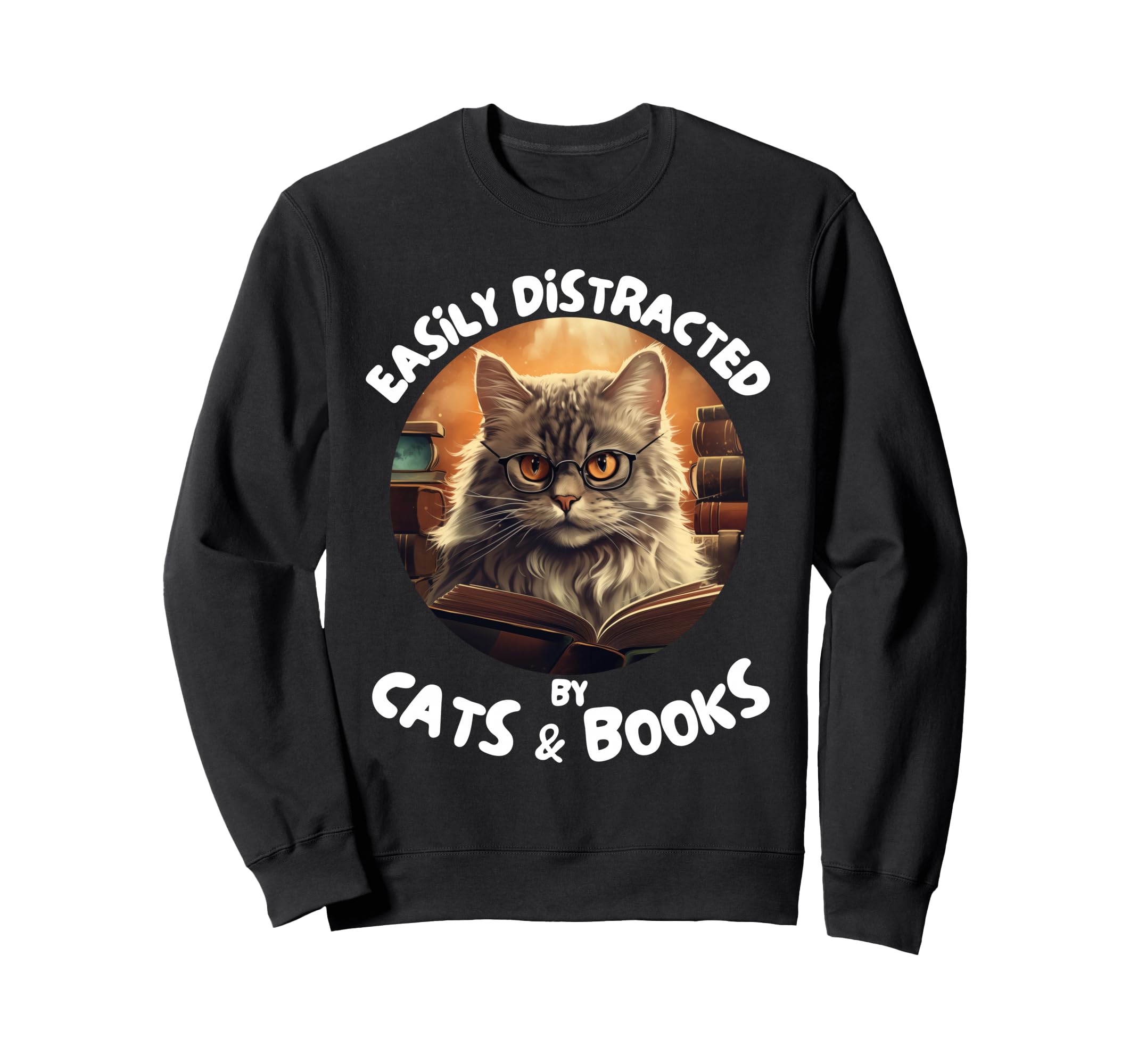 Easily Distracted Cats And Books Sweatshirt - Custom Art Print for Adults - T-Shirt, Sweatshirt, Hoodie