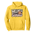 Wellness Squad Yoga Legend Fitness Hoodie - Streetwear Style Men Women - T-Shirt, Sweatshirt, Hoodie