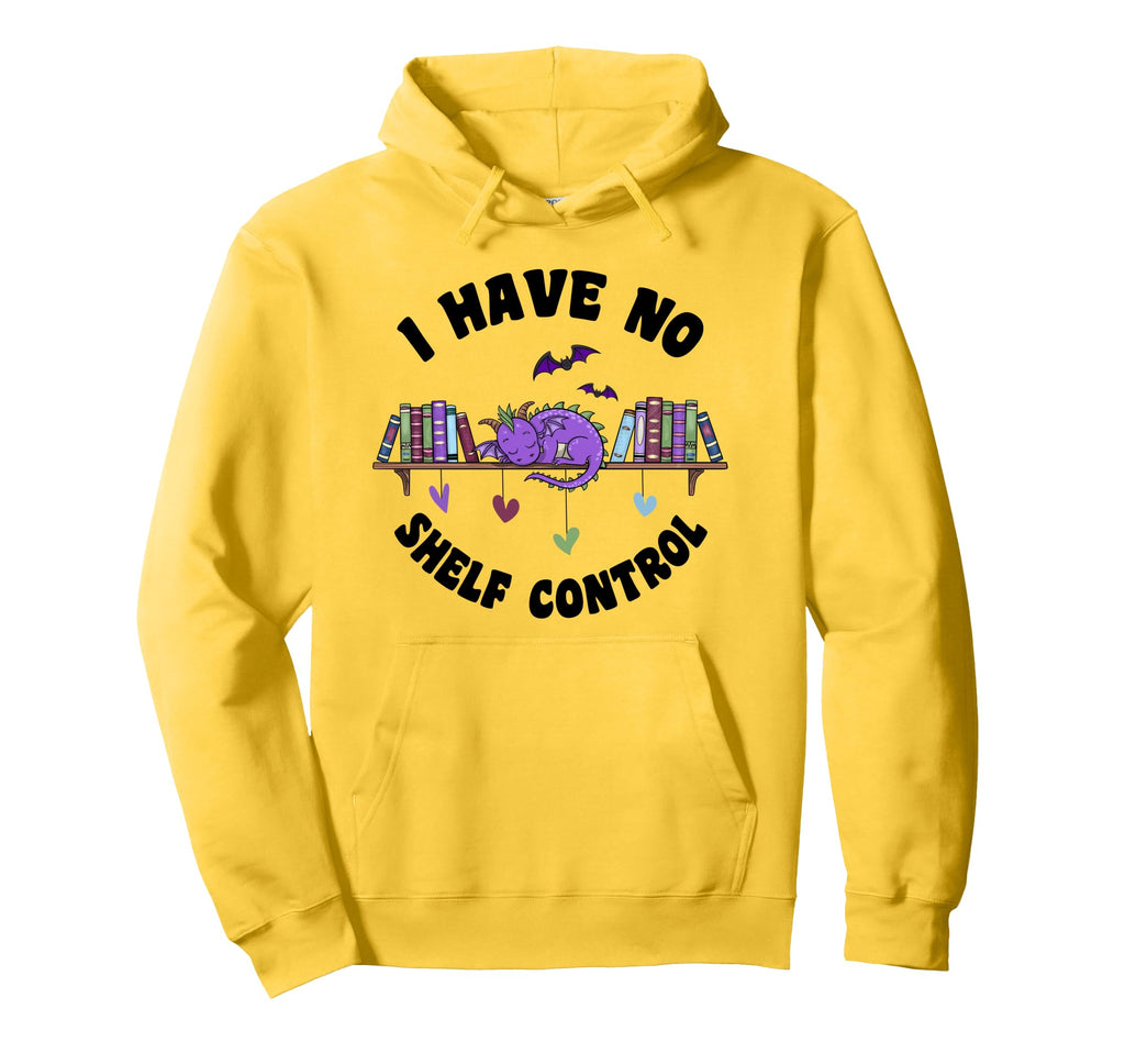 Have No Shelf Control Book Lover Dragon Hoodie - Graphic Print for Adults - T-Shirt, Sweatshirt, Hoodie