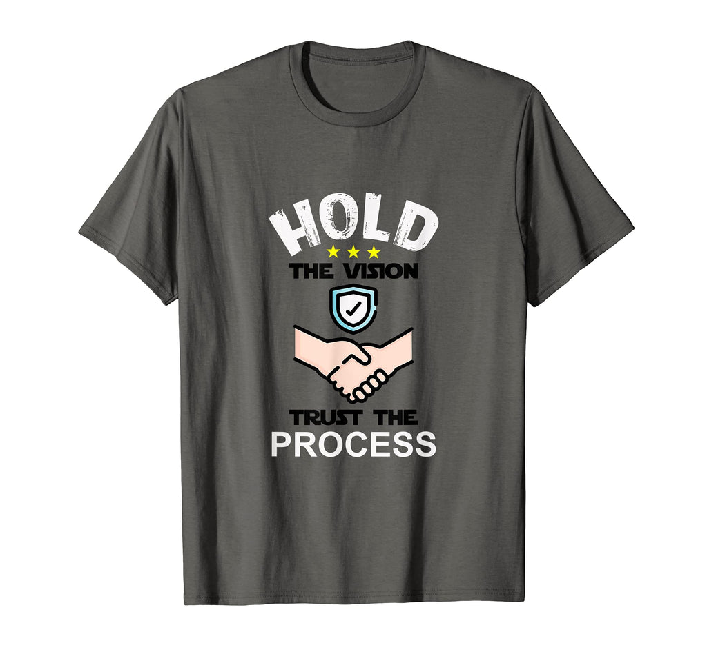 Hold Vision Trust Process T-Shirt - Novelty Apparel Men Women - T-Shirt, Sweatshirt, Hoodie