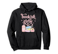 Bookish Girlie Book Lover Hoodie - Custom Art Print Unisex - T-Shirt, Sweatshirt, Hoodie