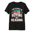 Tsundoku Definition Bibliophile T-Shirt - Casual Everyday Wear Men Women - T-Shirt, Sweatshirt, Hoodie
