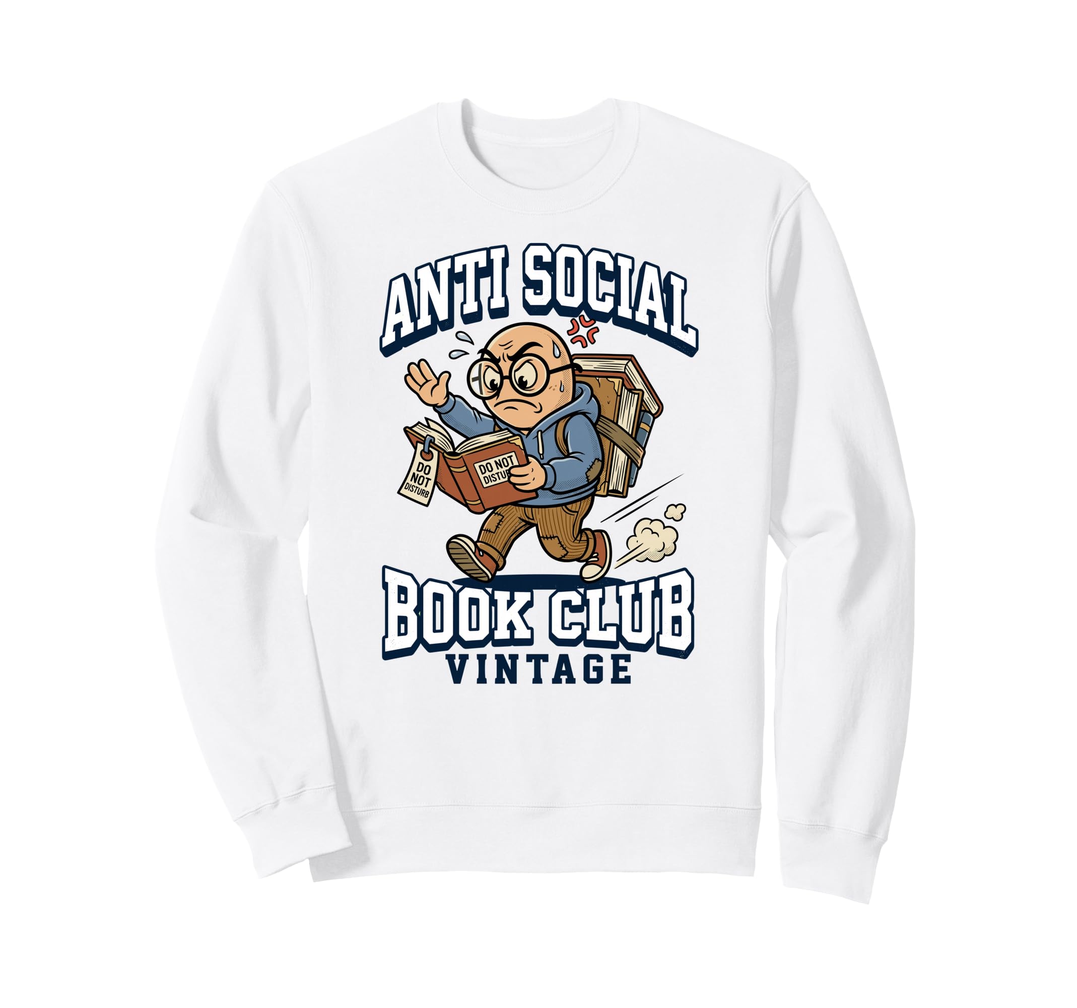Anti Social Book Club Funny Do Not Sweatshirt - Aesthetic Graphic Unisex - T-Shirt, Sweatshirt, Hoodie