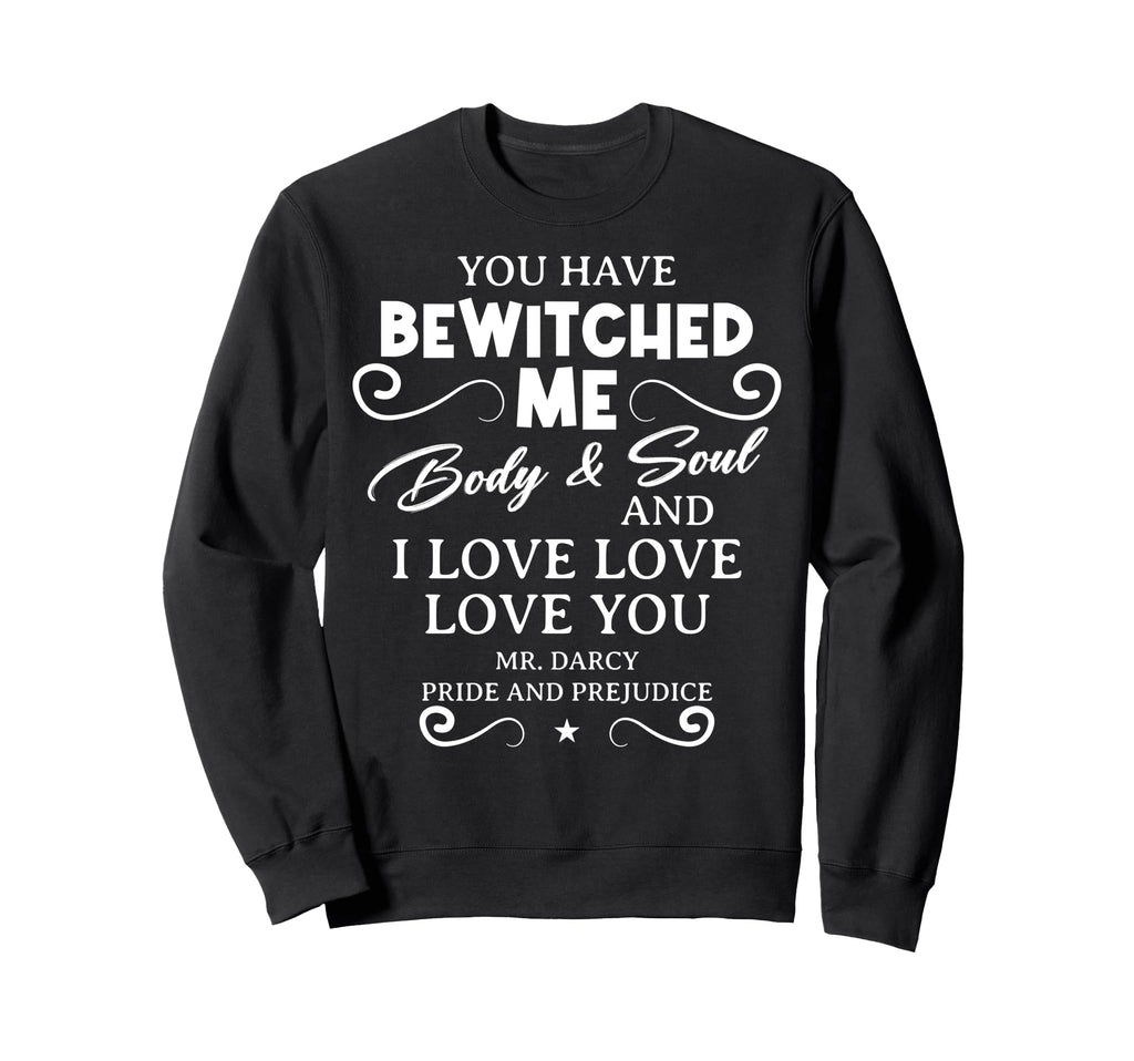 Jane Austen Pride And Prejudice Sweatshirt - Novelty Apparel Men Women - T-Shirt, Sweatshirt, Hoodie