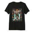 Today I Choose Joy Tri Blend T-Shirt - Novelty Apparel Unisex - T-Shirt, Sweatshirt, Hoodie