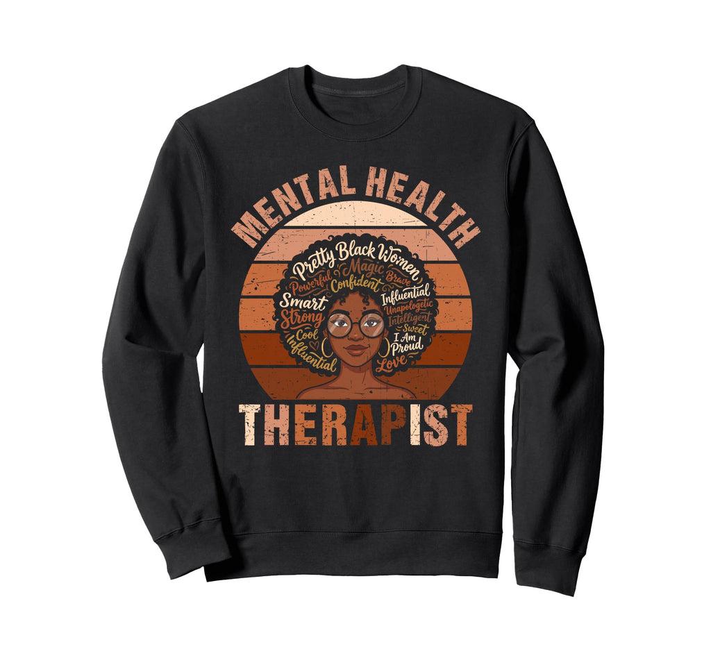 Mental Health Therapist Afro Self Sweatshirt - Streetwear Style Unisex - T-Shirt, Sweatshirt, Hoodie