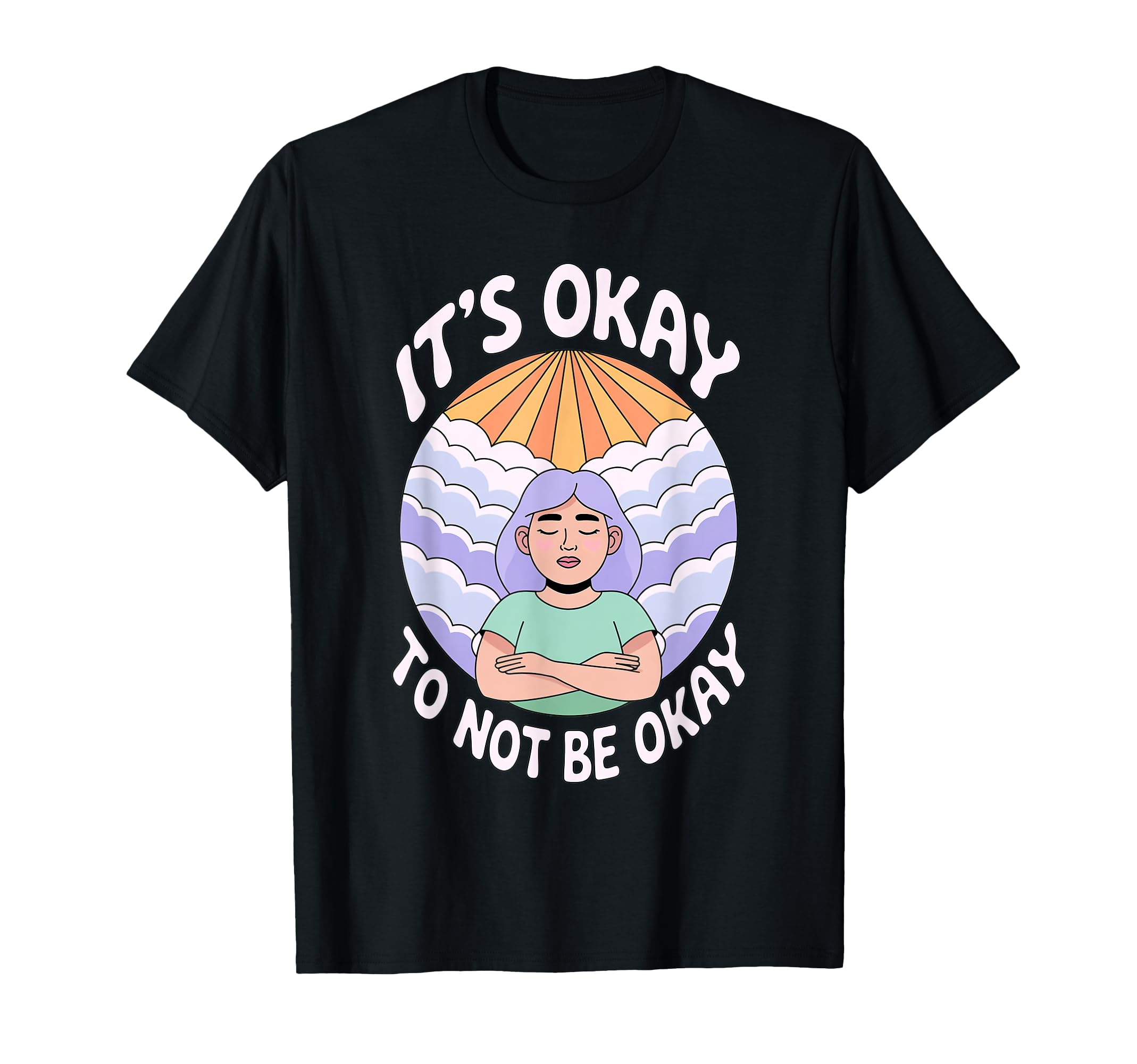 Its Okay To Not Be Okay Mental Health T-Shirt - Graphic Print for Adults - T-Shirt, Sweatshirt, Hoodie