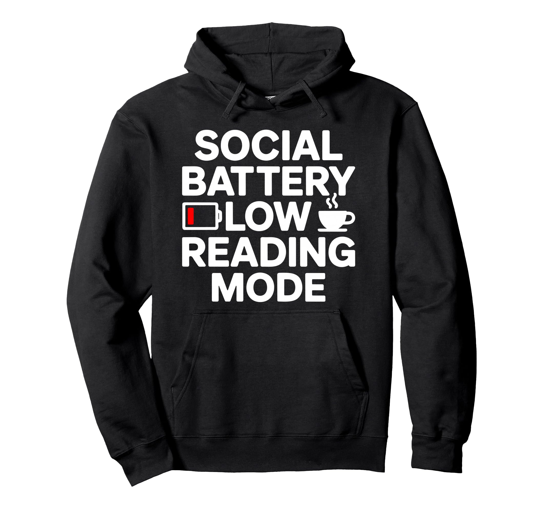 Social Battery Low Reading Mode Hoodie - Novelty Apparel Men Women - T-Shirt, Sweatshirt, Hoodie