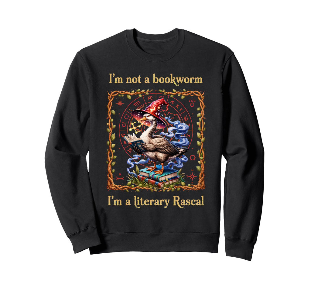 Im Not Bookworm Im Literary Rascal Goose Sweatshirt - Graphic Print Unisex - T-Shirt, Sweatshirt, Hoodie