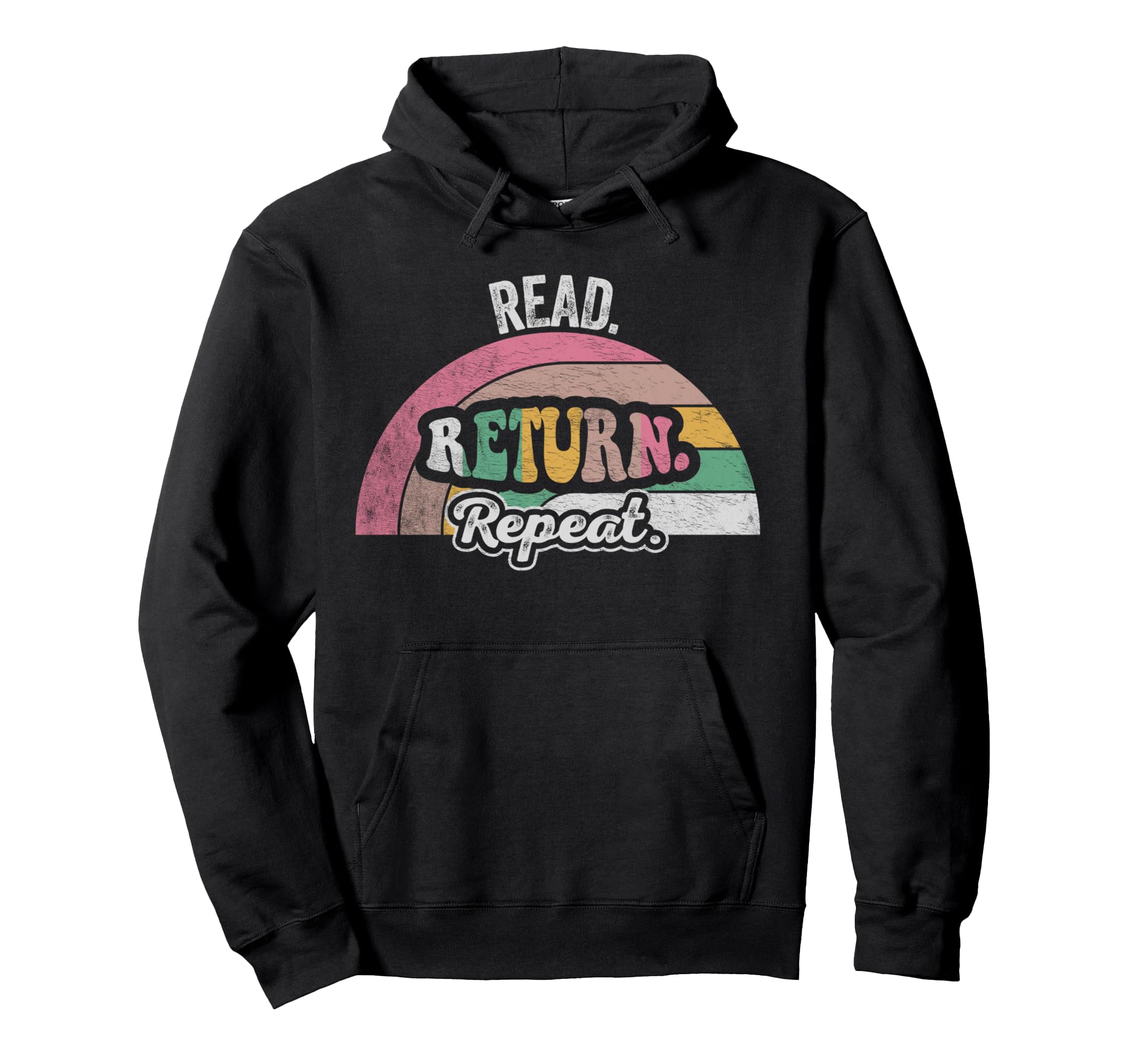 Read Return Repeat Hoodie - Minimalist Print Men Women - T-Shirt, Sweatshirt, Hoodie