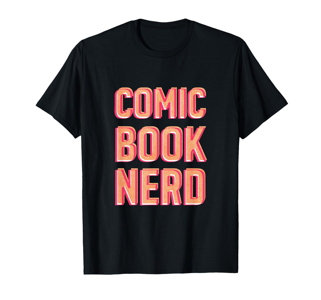 Comic Book Nerd T-Shirt - Casual Everyday Wear Unisex - T-Shirt, Sweatshirt, Hoodie