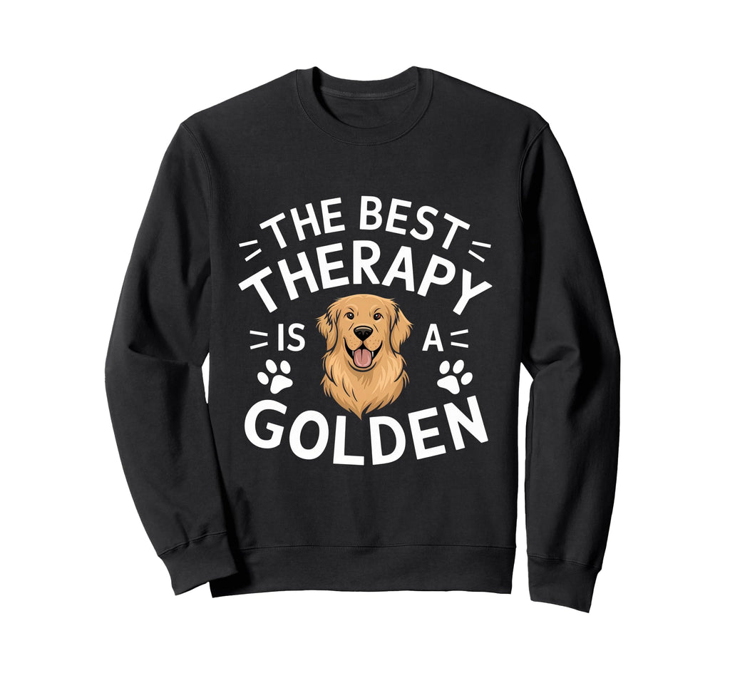 Best Therapy Is Golden Retriever Sweatshirt - Streetwear Style Men Women - T-Shirt, Sweatshirt, Hoodie