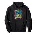 Drink Water Stay Hydrated While You Hoodie - Aesthetic Graphic Men Women - T-Shirt, Sweatshirt, Hoodie