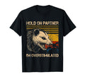 Hold Partner Im Overstimulated Angry T-Shirt - Custom Art Print Unisex - T-Shirt, Sweatshirt, Hoodie
