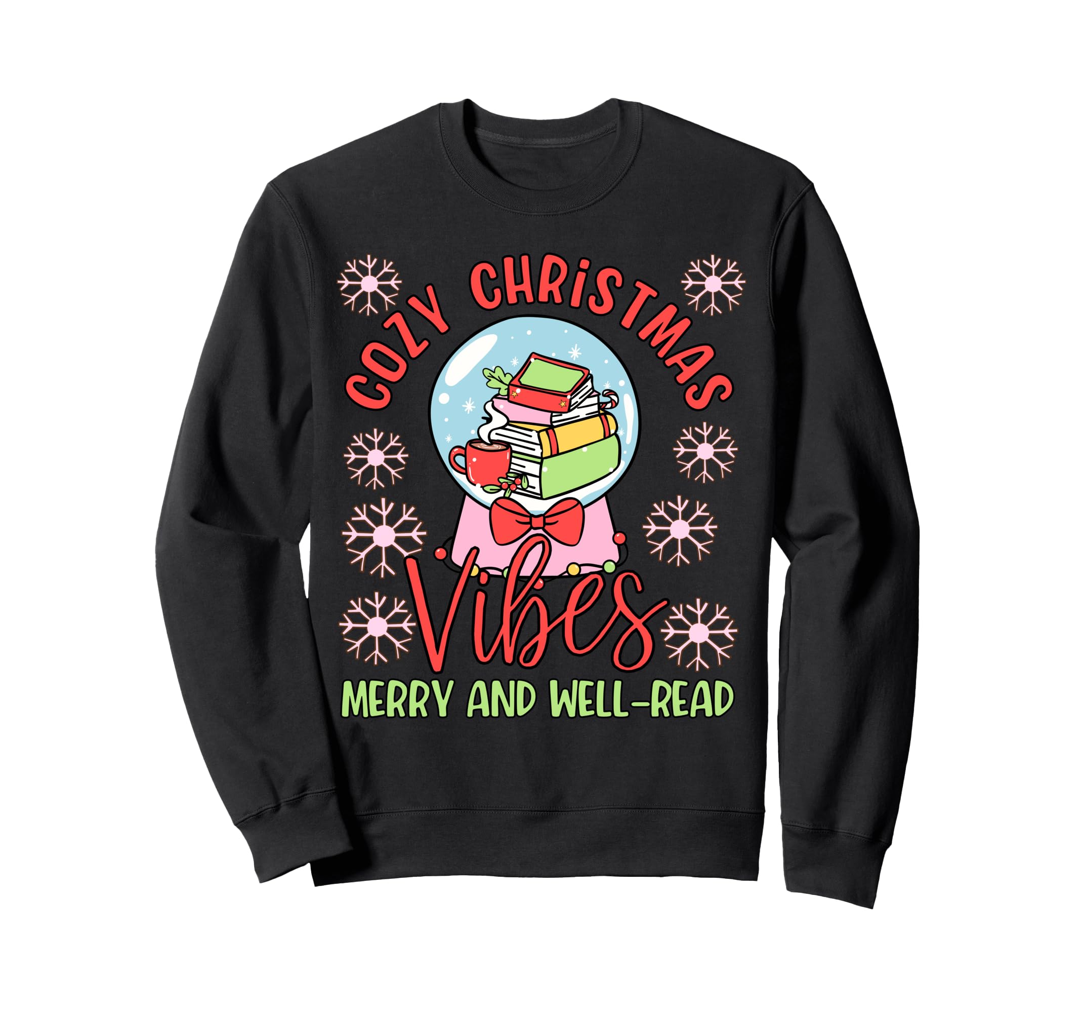 Cozy Vibes Snow Globe And Books Sweatshirt - Fun Novelty Design Unisex - T-Shirt, Sweatshirt, Hoodie