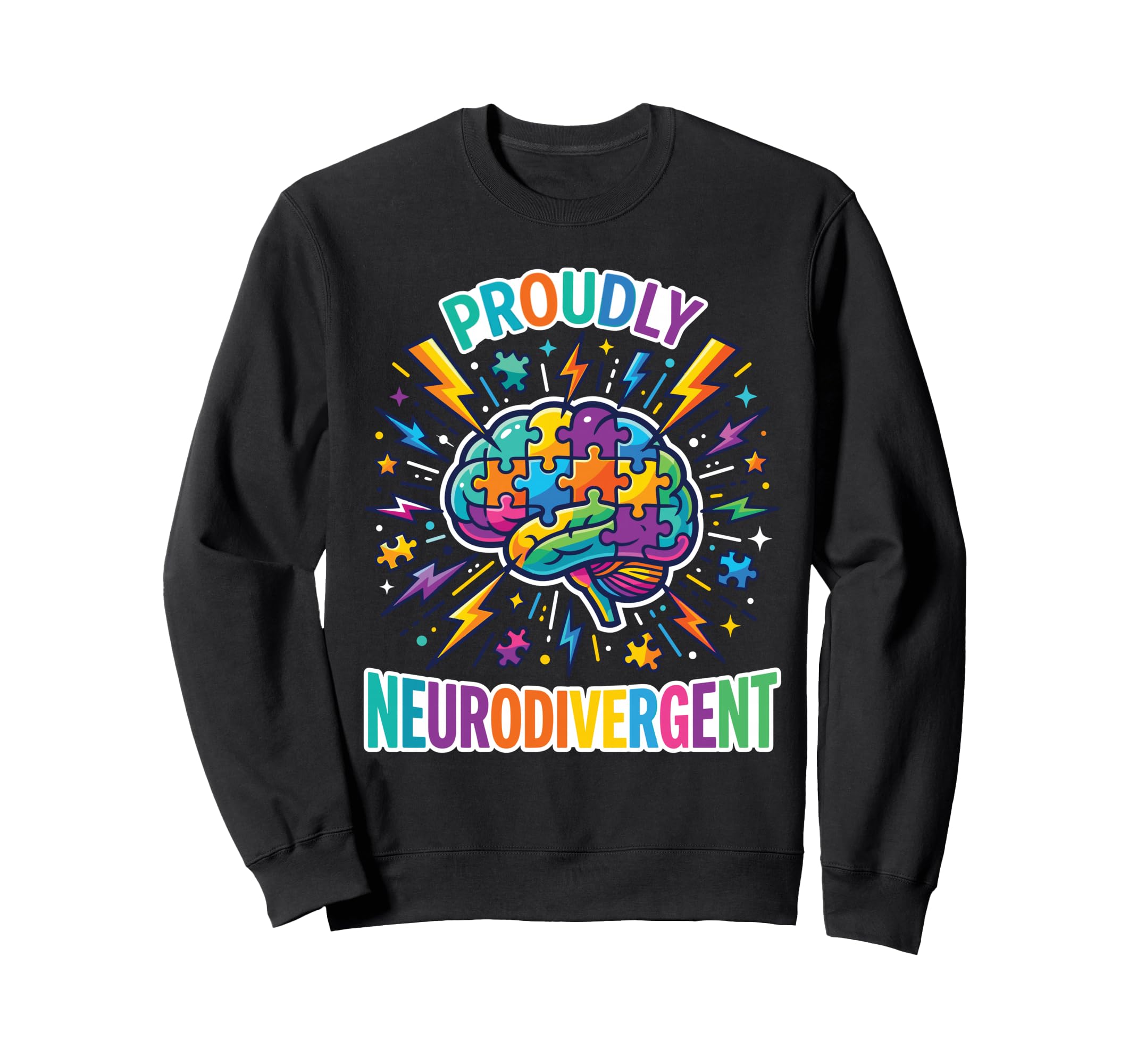 Proudly Neurodivergent Brain Sweatshirt - Fun Novelty Design Men Women - T-Shirt, Sweatshirt, Hoodie