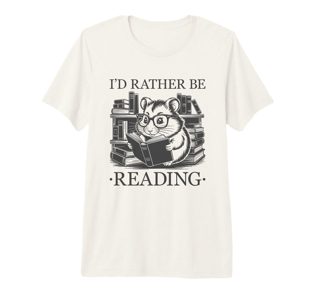 Id Rather Be Reading Tri Blend T-Shirt - Aesthetic Graphic Men Women - T-Shirt, Sweatshirt, Hoodie